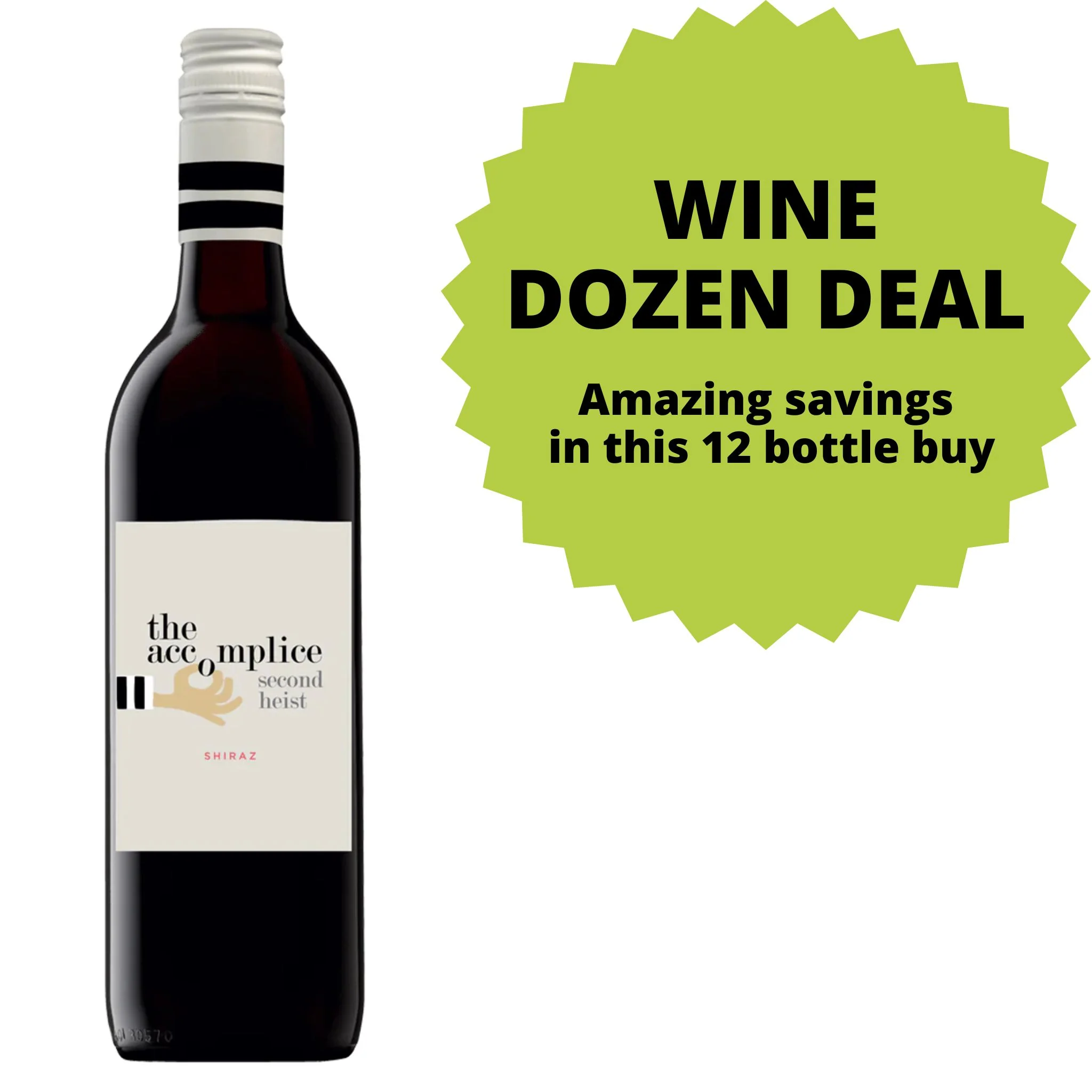 Accomplice Shiraz DOZEN DEAL